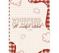 Whispers of mantra: A mindful journal notebook