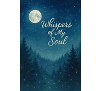 Whispers of My Soul: Inspirational Lined Journal for Mindful Reflection
