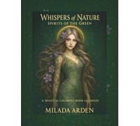 Whispers of Nature: Spirits of the Green: A Mystical Coloring Book for Adults