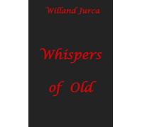 Whispers of Old: Two Tales about the Water and Forest Maidens, about requested Sacrifice and loving Vengeance