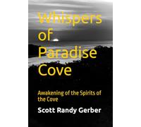 Whispers of Paradise Cove: Awakening of the Spirts of the Cove