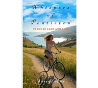 Whispers of Penticton: Poems of Land and Lake