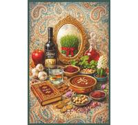 Whispers of Persia, New Years/ Norouz edition, Haft Sin Table: Persian new Year's journal/ notebook, celebrating Norouz with an Iranian inspired "Haft Sin" table cover.