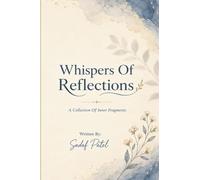 Whispers Of Reflections: A Collection Of Inner Fragments