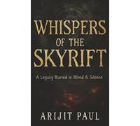 WHISPERS OF SKYRIFT: A Legacy Buried in Blood and Silence