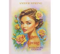 WHISPERS OF SPRING: A Coloring Journey