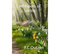 Whispers of Spring (Enchanted Fairy Tales By F.C.Outzen)