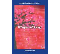 Whispers of Spring: Floral Journal for Writing and Reflection: 120 Lined Pages - 6x9 Notebook for Journaling, Notes and Creative Writing