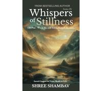 Whispers of Stillness: Where the soul listens beyond the noise Series IX: 9