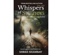 Whispers of Stillness: Where the soul listens beyond the noise Series XLIV