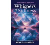 Whispers of Stillness: Where the soul listens beyond the noise Series XXIX