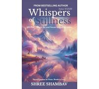 Whispers of Stillness: Where the soul listens beyond the noise Series XXXIII