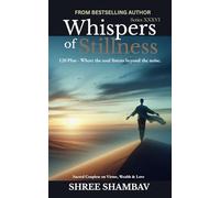 Whispers of Stillness: Where the soul listens beyond the noise Series XXXVI: 36