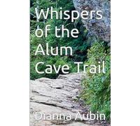 Whispers of the Alum Cave Trail: 1 (The Hauntings of the Smoky Mountains)