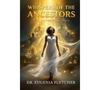 Whispers Of The Ancestors: The Ancestral Veil