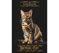 Whispers of the Bengal Cat - Black & Gold Notecat: An Elegant Cat Lover’s Journal with Golden Touches Cute Cat-Themed Notebook For Cat Lovers And Cat Owners For School College Office Or Gift