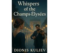 Whispers of the Champs-Élysées