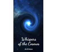 Whispers of the Cosmos