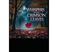 Whispers of the Crimson Leaves
