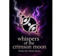 Whispers of the Crimson Moon