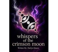 Whispers of the Crimson Moon