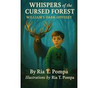 Whispers of the Cursed Forest - William’s Dark Odyssey