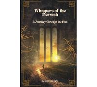 Whispers of the Dervish - A Journey Through The Soul: Edition 2