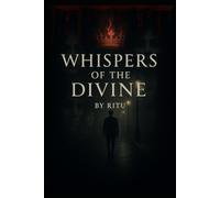 Whispers Of The Divine: The guiding voices | The travel from fire to light