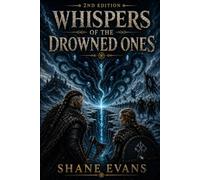 Whispers of the Drowned Ones 2nd Edition: Book 2 of the Drowned Ones Saga