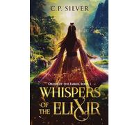 Whispers of the Elixir: 1 (Order of the Ember)