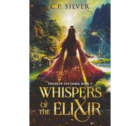 Whispers of the Elixir: (Order of the Ember, 1)