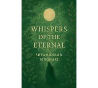 Whispers of the Eternal