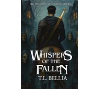 Whispers of the Fallen: Sequel to Beneath the Ashen Sky: 2 (The Testament of Torment Trilogy)