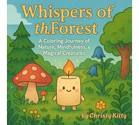 Whispers of the Forest: A Meditative Coloring Journey into the Enchanted Woods