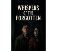 Whispers of the forgotten