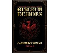 Whispers of the Forgotten Realm Book 3 Glyceum Echoes