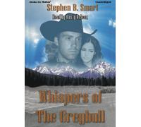 Whispers of The Greybull by Stephen B. Smart from Books In Motion.com