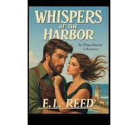 Whispers of the Harbor: A Second Chance That Love Returns.