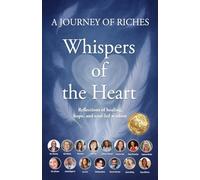 Whispers of the Heart: A Journey of Riches: 42