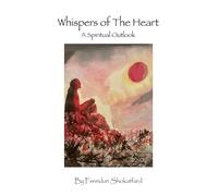 Whispers of the Heart: A Spiritual Outlook