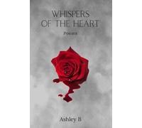 Whispers of the Heart: Poems
