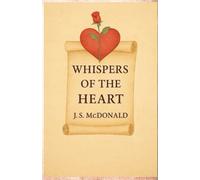 Whispers of the Heart: Poems of Love, Kindness, and Wonder (Whispers Collection)