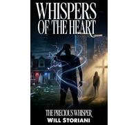 Whispers of the Heart: The Precious Whisper