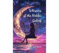 Whispers of the Hidden Galaxy
