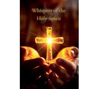 Whispers of the Holy Spirit