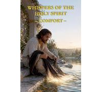 Whispers of the Holy Spirit - Comfort