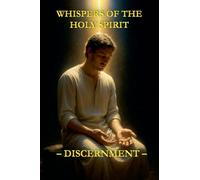 Whispers of the Holy Spirit - Discernment