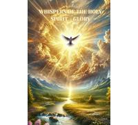 Whispers of the Holy Spirit - Glory