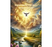 Whispers of the Holy Spirit - Glory