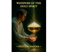 Whispers of the Holy Spirit - Hidden Manna